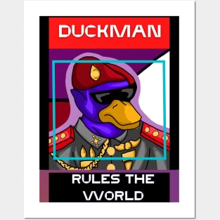 DUCK MAN RULES THE WORLD Posters and Art